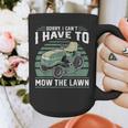 Sorry I Cant I Have To Mow The Lawn Riding Mower Dad Graphic Print Coffee Mug