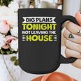 Staying Alone Big Plans Tonight Ideal For Introverts Graphic Print Coffee Mug Staying Alone Big Plans Tonight Ideal For Introverts Graphic Print Coffee Mug