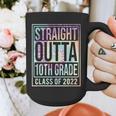 Straight Outta 10th Grade Class Of 2022 School Graduation Graphic Print Coffee Mug