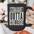 STRAIGHT OUTTA COLLEGE Graduation 2019 Her Him Women Graphic Print Coffee Mug