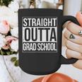 Straight Outta Grad School GraduationShirt Gift Graphic Print Coffee Mug