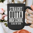 STRAIGHT OUTTA HIGH SCHOOL Senior 2019 Graduation Graphic Print Coffee Mug