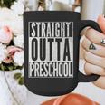 STRAIGHT OUTTA PRESCHOOL GIFT Grad Graduation Kids Graphic Print Coffee Mug
