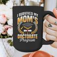 i Survived My Moms Doctorate Program Graduation Graphic Print Coffee Mug