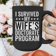 i Survived My Wife Doctorate Program PHD Wife Graduation Graphic Print Coffee Mug