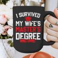 I Survived My Wife's Master's Degree Graduation Graphic Print Coffee Mug
