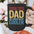Tater Tots Dad Like a Regular Dad But Cooler Graphic Print Coffee Mug Tater Tots Dad Like a Regular Dad But Cooler Graphic Print Coffee Mug