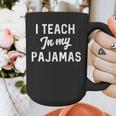 I Teach In My Pajamas On Line Teacher Quarantine Graduation For Men Women Graphic Print Coffee Mug