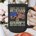 I Have Two Titles Veteran And Grumpy Dad Papa Grandpa Graphic Print Coffee Mug I Have Two Titles Veteran And Grumpy Dad Papa Grandpa Graphic Print Coffee Mug
