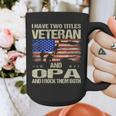 I Have Two Titles Veteran And Opa Dad Papa Grandpa Graphic Print Coffee Mug