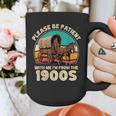 Vintage Please Be Patient I'm From The 1900s Men Women Graphic Print Coffee Mug