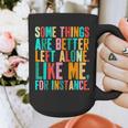 Vintage Some Things Are Better Left Alone Introverts Graphic Print Coffee Mug Vintage Some Things Are Better Left Alone Introverts Graphic Print Coffee Mug