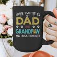 Vintage I Have Two Titles Dad And Grandpaw Dog Lover Graphic Print Coffee Mug Vintage I Have Two Titles Dad And Grandpaw Dog Lover Graphic Print Coffee Mug