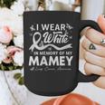 I Wear In Memory Of My Mamey Lung Cancer Graphic Print Coffee Mug I Wear In Memory Of My Mamey Lung Cancer Graphic Print Coffee Mug