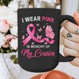 I Wear Pink In Memory Of My Cousin Breast Cancer Awareness Graphic Print Coffee Mug