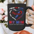 I Wear Red & Blue In My Memory Of My Mom CHD Awareness Month Graphic Print Coffee Mug