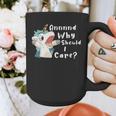 And Why Should I Care Sarcastic Unicorn Dad Mom Graphic Print Coffee Mug