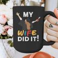 My Wife Did It Graduation Congratulation Graduate You Did It Graphic Print Coffee Mug