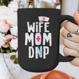 Wife Mom DNP Doctor Of Nursing Practice Graduation Graphic Print Coffee Mug