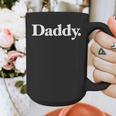 The Word Daddy A That Says Daddy Graphic Print Coffee Mug
