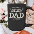 This Is What The Worlds Greatest Dad Fathers Day Men Graphic Print Coffee Mug This Is What The Worlds Greatest Dad Fathers Day Men Graphic Print Coffee Mug