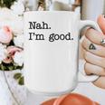 Antisocial Nah I'm Good Introvert Sarcastic Saying Graphic Print Coffee Mug