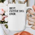 Best Future Dad Ever Gifts For Future Dad Graphic Print Coffee Mug