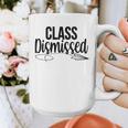 Class Dismissed Graduation End Of School Student Teacher Graphic Print Coffee Mug