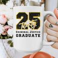 Criminal Justice Graduate Graduated Class Of 2025 Graduation Graphic Print Coffee Mug