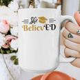 Doctor Of Education She BelievED EdD Graduation Graphic Print Coffee Mug