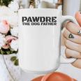 Dog Dad Humor PAWDRE The Dog Father Not Just a Dog Dad Graphic Print Coffee Mug