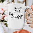 Ew People Introverts Stay Home Socially Awkward Graphic Print Coffee Mug