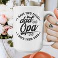 Fathers Day Saying For I Have Two Titles Dad And Opa Graphic Print Coffee Mug Fathers Day Saying For I Have Two Titles Dad And Opa Graphic Print Coffee Mug