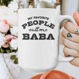 My Favorite People Call Me Baba And Cute Dad T-Shirt Graphic Print Coffee Mug