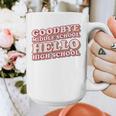 Goodbye Middle School Hello High School 8th Grade Graduation Graphic Print Coffee Mug