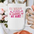 Groovy I Wear Pink In Memory Of My Aunt Breast Cancer Back Graphic Print Coffee Mug Groovy I Wear Pink In Memory Of My Aunt Breast Cancer Back Graphic Print Coffee Mug