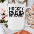 Hockey Dad Don't Puck With Me Graphic Print Coffee Mug