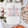 Now Hotter By One Degree Graduation Graphic Print Coffee Mug
