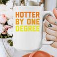 Hotter By One Degree Graduation Shirt College Major Graduate Graphic Print Coffee Mug