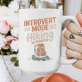 Introvert Mode Hiking Activated Hiker Graphic Print Coffee Mug Introvert Mode Hiking Activated Hiker Graphic Print Coffee Mug