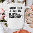 Introverted Biochemist Biochemistry Introvert Graphic Print Coffee Mug Introverted Biochemist Biochemistry Introvert Graphic Print Coffee Mug