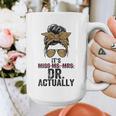 It's Miss Ms Mrs Dr Actually Doctor Graduation Appreciation Graphic Print Coffee Mug