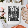 It's Not A Dad BOD It's A Father Figure Vintage Joke Graphic Print Coffee Mug