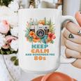 Keep Calm And Remember The 80s Retro Vintage Nostalgia Premium Graphic Print Coffee Mug Keep Calm And Remember The 80s Retro Vintage Nostalgia Premium Graphic Print Coffee Mug