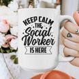 Keep Calm The Social Worker Is Here Graduation Work Job Graphic Print Coffee Mug