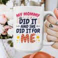 Kids My Mommy Did It Graduation Mom Graduate Graphic Print Coffee Mug