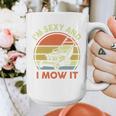 Lawn Mowing Dad Im Sexy And I Mow It Mower Garden Premium Tri-Blend Graphic Print Coffee Mug