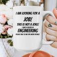 I Am Looking For A Job ENGINEERING Graduation Graphic Print Coffee Mug