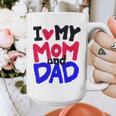 I Love My Mom And Dad Idea Shirt Graphic Print Coffee Mug