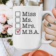 MBA Graduates Miss Ms Mrs MBA MBA Graduation Meme Graphic Print Coffee Mug